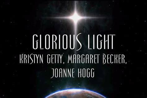 Free Sheet Music Glorious Light Margaret Becker Kristyn Getty Joanne Hogg